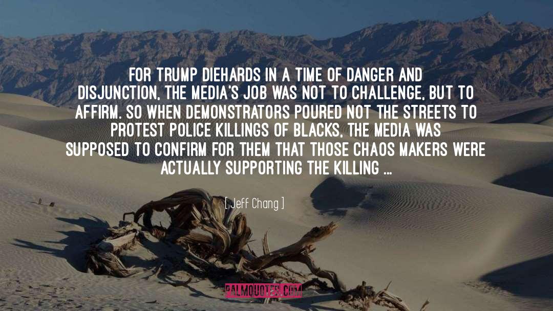 Danger quotes by Jeff Chang
