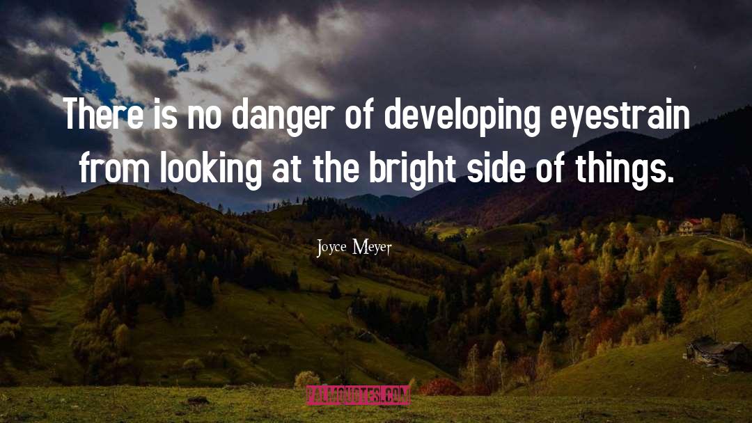 Danger quotes by Joyce Meyer