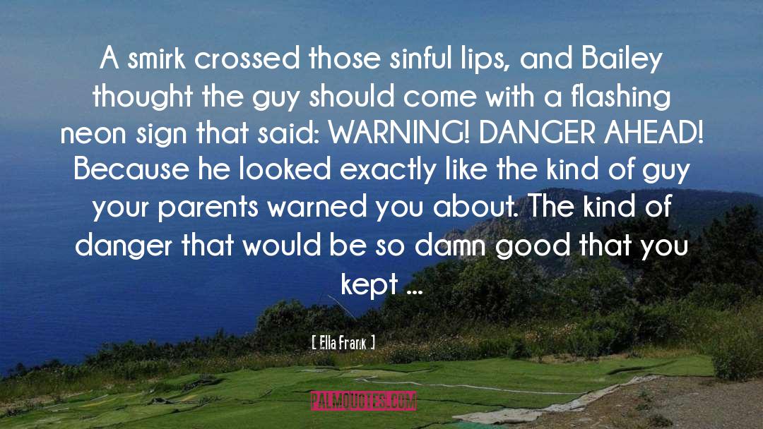 Danger quotes by Ella Frank