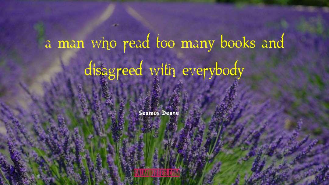Dangerous Books quotes by Seamus Deane