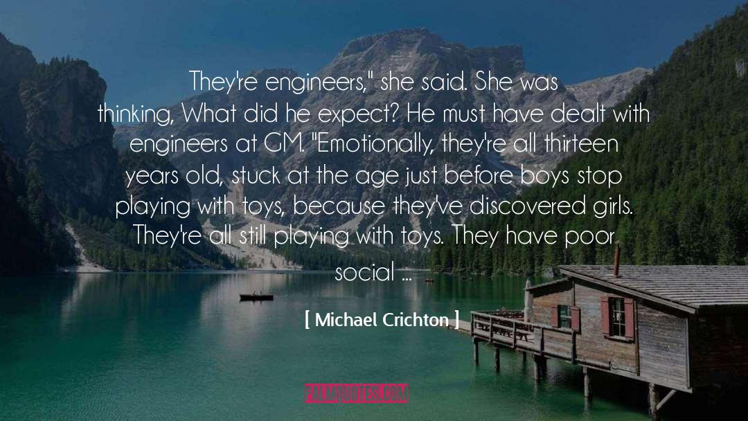 Dangerous Boys quotes by Michael Crichton