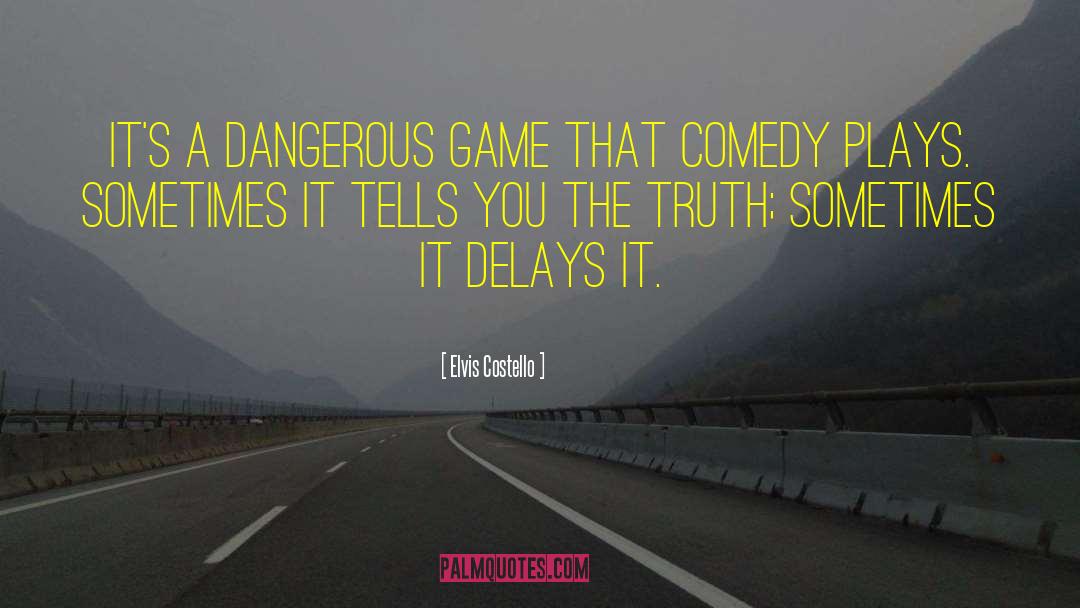 Dangerous Game quotes by Elvis Costello