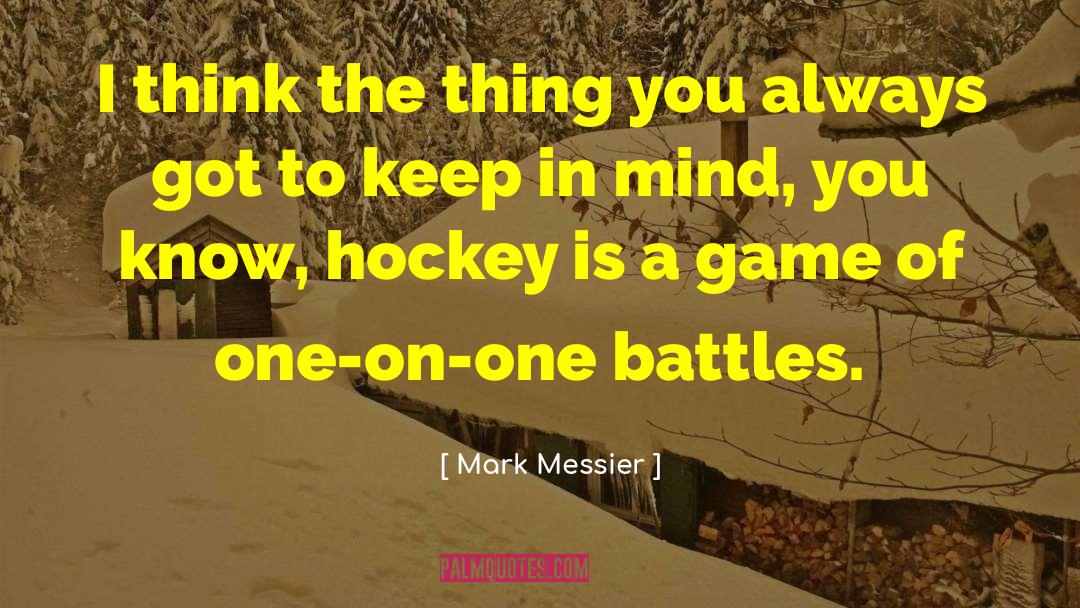 Dangerous Games quotes by Mark Messier