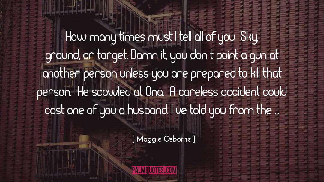 Dangerous Ground quotes by Maggie Osborne