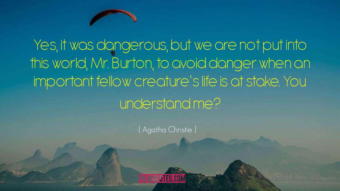 Dangerous Hero quotes by Agatha Christie