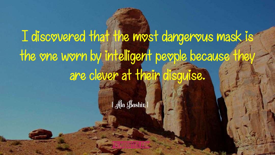 Dangerous Lovers quotes by Ala Bashir