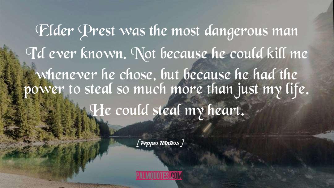 Dangerous Man quotes by Pepper Winters