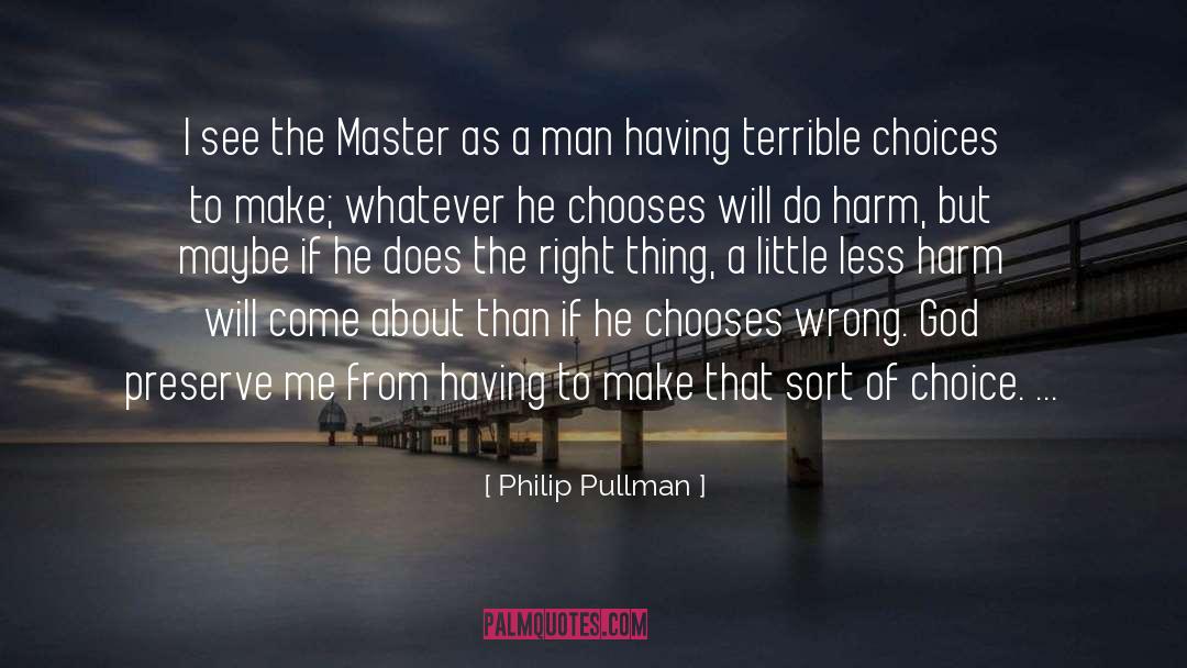 Dangerous Man quotes by Philip Pullman