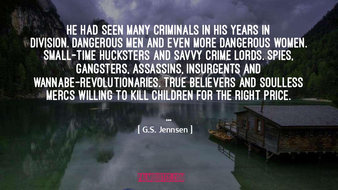 Dangerous Men quotes by G.S. Jennsen