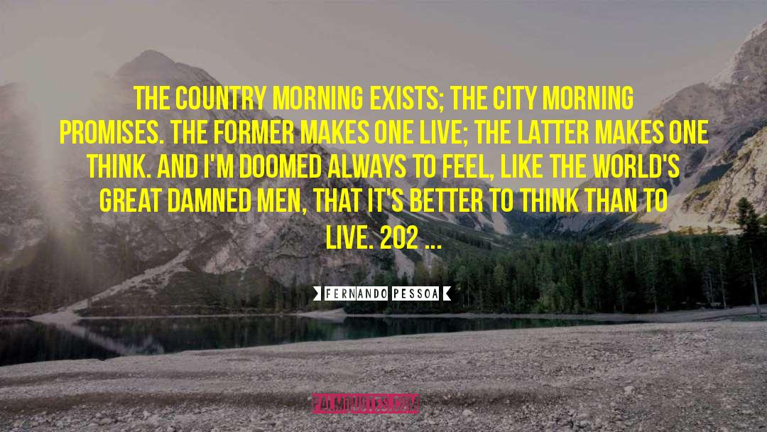Dangerous Men quotes by Fernando Pessoa