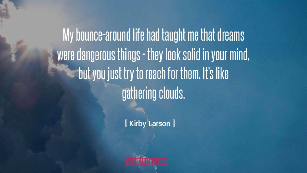 Dangerous Mind Movie quotes by Kirby Larson