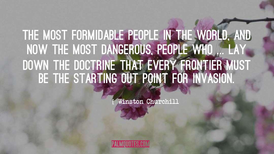 Dangerous People quotes by Winston Churchill