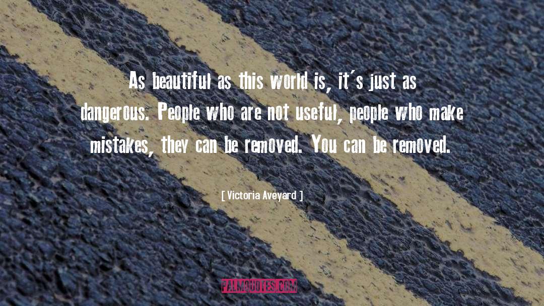 Dangerous People quotes by Victoria Aveyard