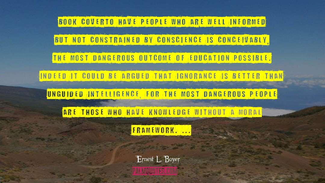 Dangerous People quotes by Ernest L. Boyer