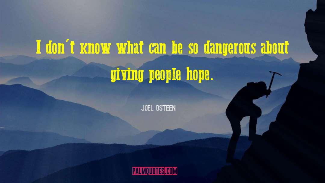 Dangerous People quotes by Joel Osteen