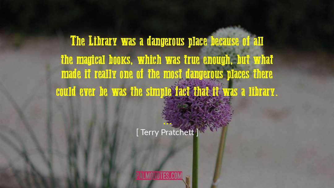 Dangerous Places quotes by Terry Pratchett