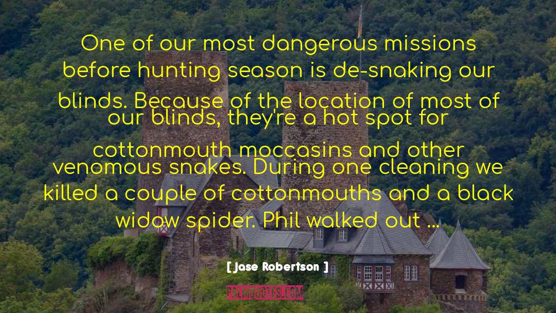 Dangerous Places quotes by Jase Robertson