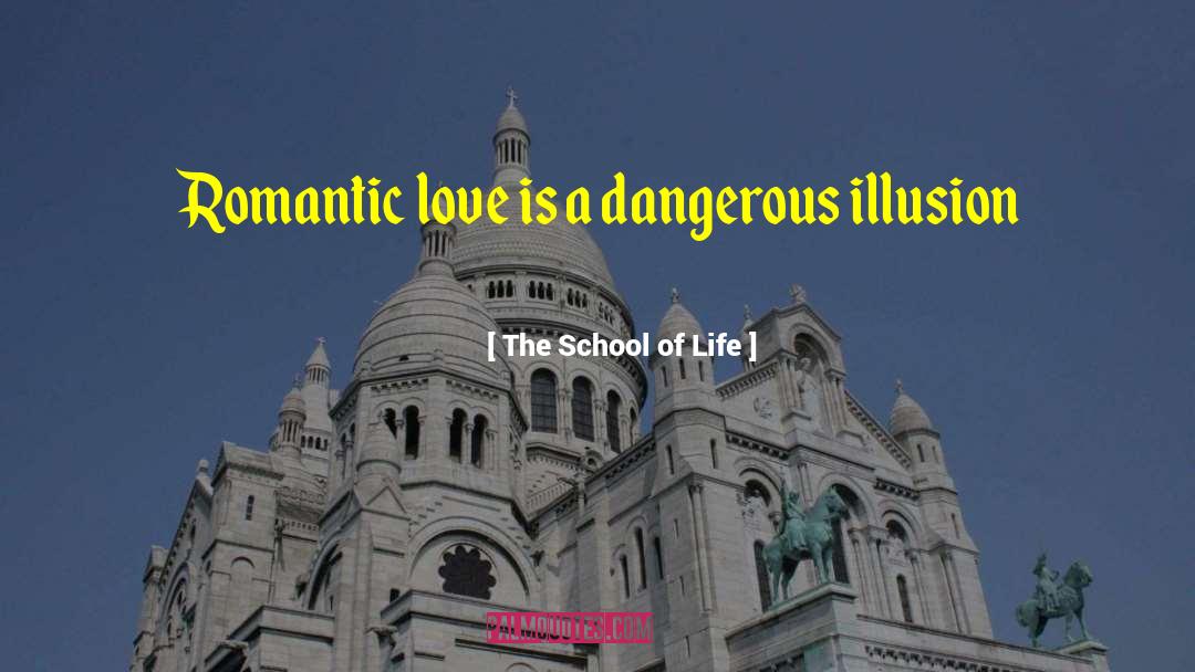 Dangerous Situations quotes by The School Of Life