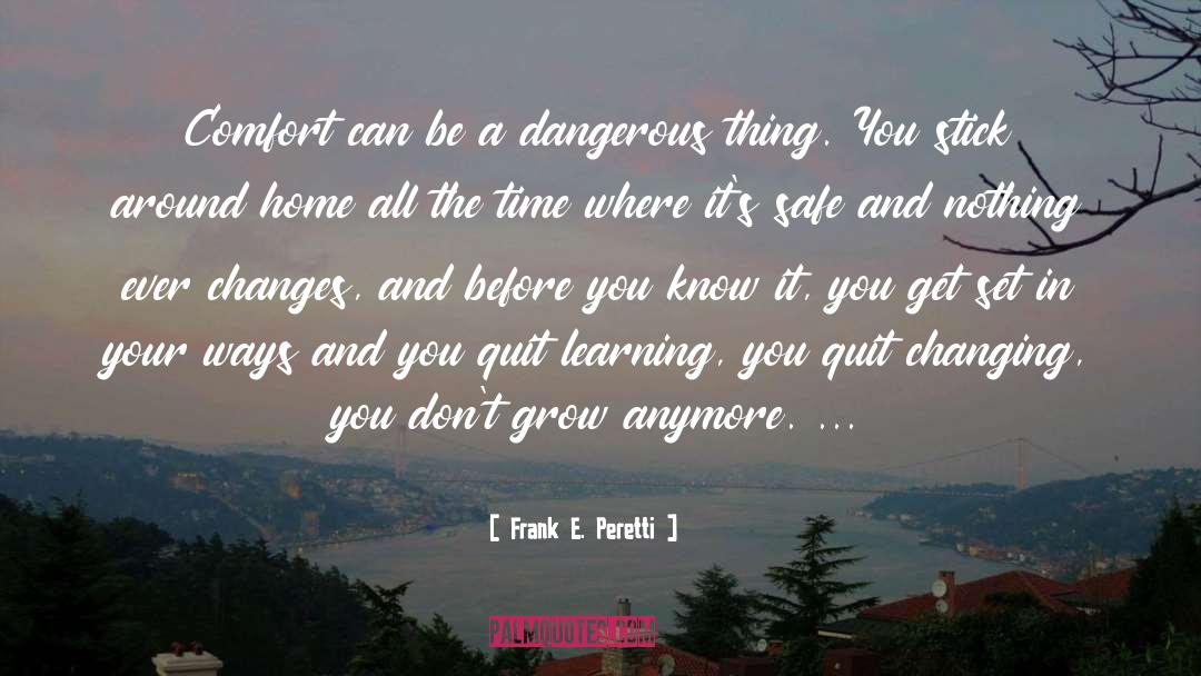 Dangerous Things quotes by Frank E. Peretti