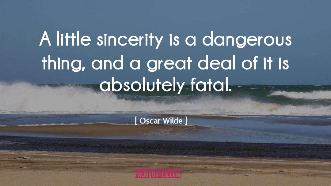 Dangerous Things quotes by Oscar Wilde