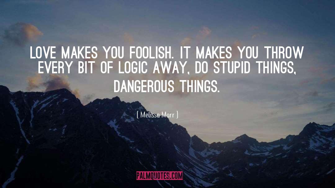 Dangerous Things quotes by Melissa Marr