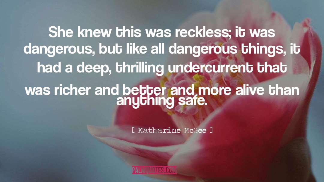 Dangerous Things quotes by Katharine McGee