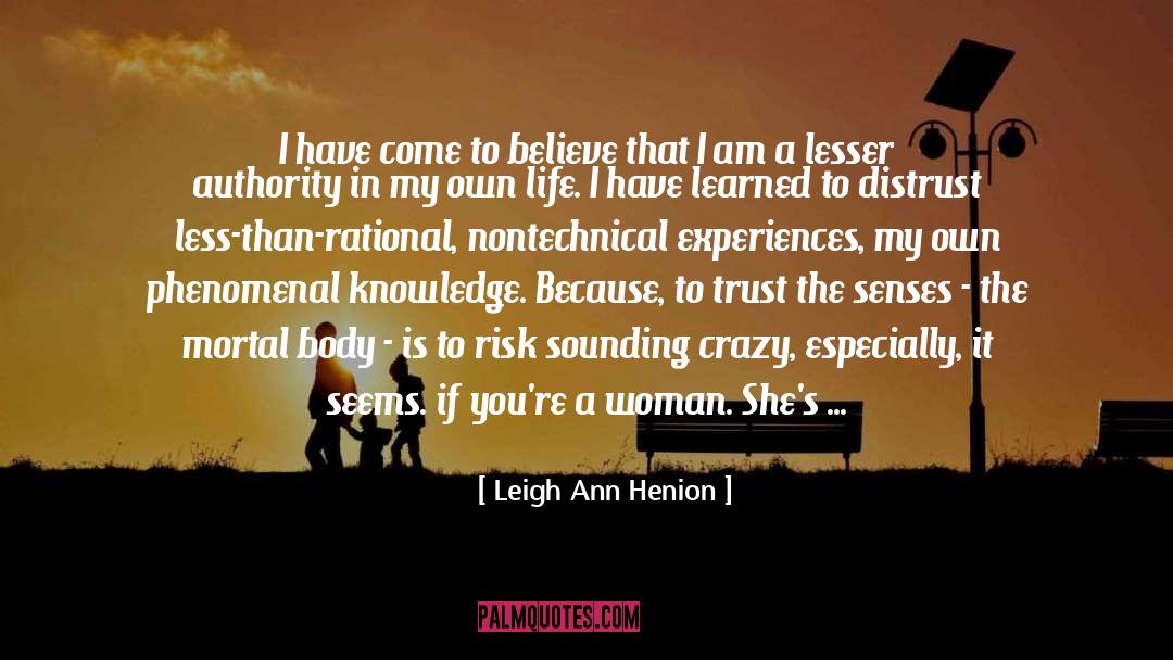 Dangerous Woman quotes by Leigh Ann Henion