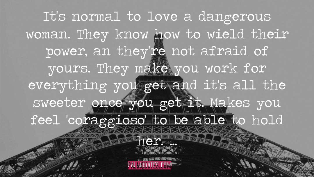 Dangerous Woman quotes by Alexi Lawless