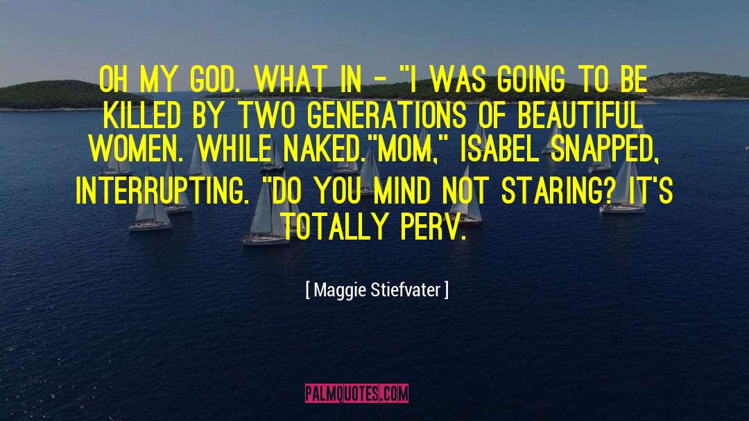Dangerous Women quotes by Maggie Stiefvater