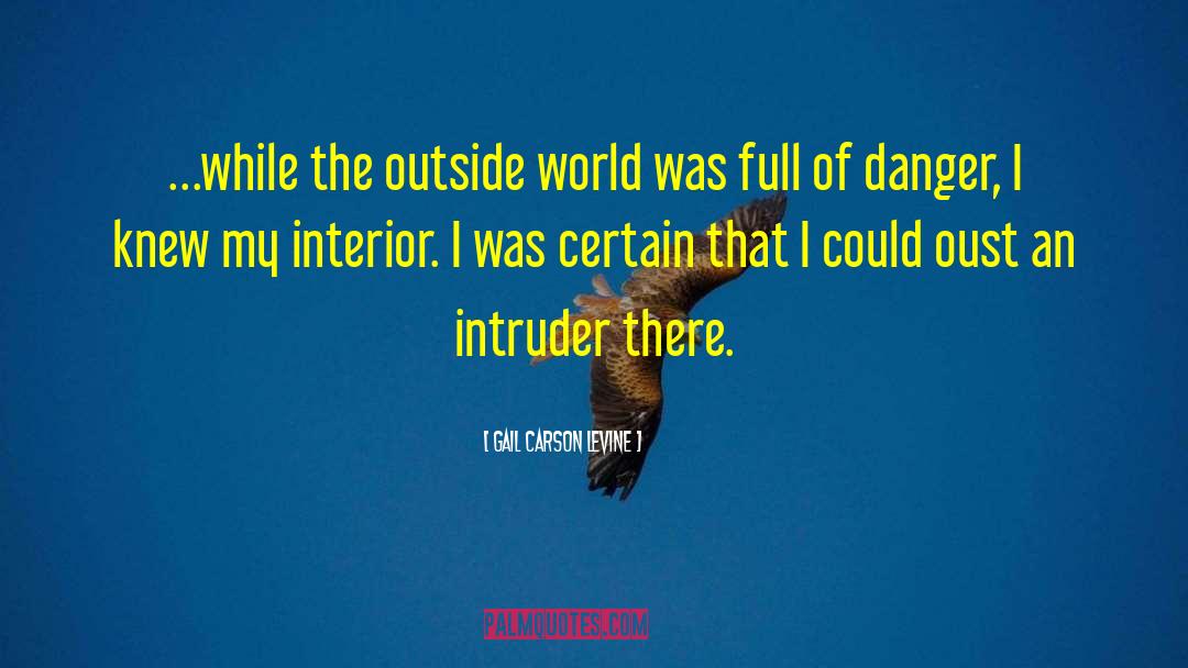 Dangerous World quotes by Gail Carson Levine