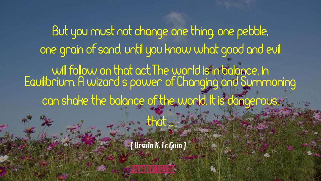 Dangerous World quotes by Ursula K. Le Guin