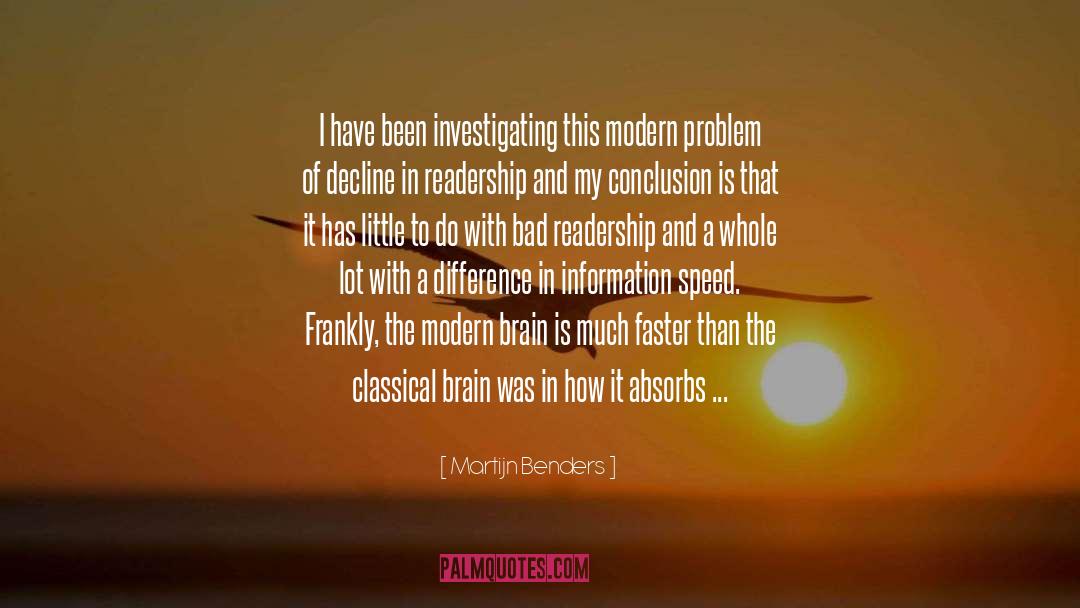 Dangers Of Adhd Medications quotes by Martijn Benders