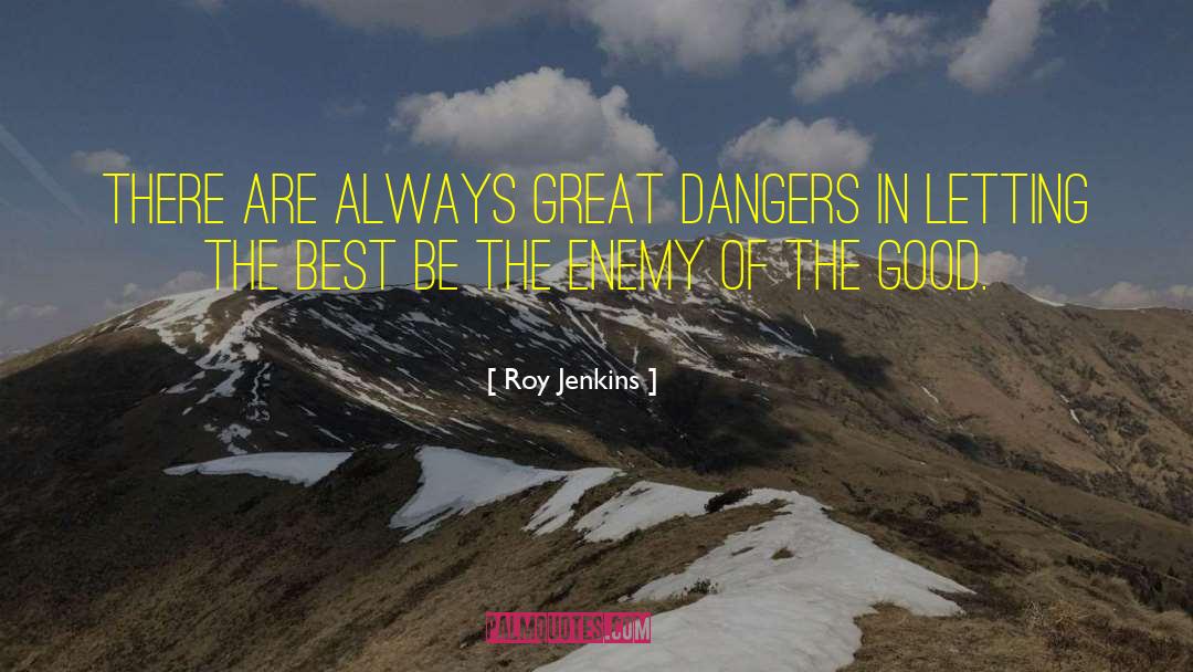 Dangers Of Obedience quotes by Roy Jenkins