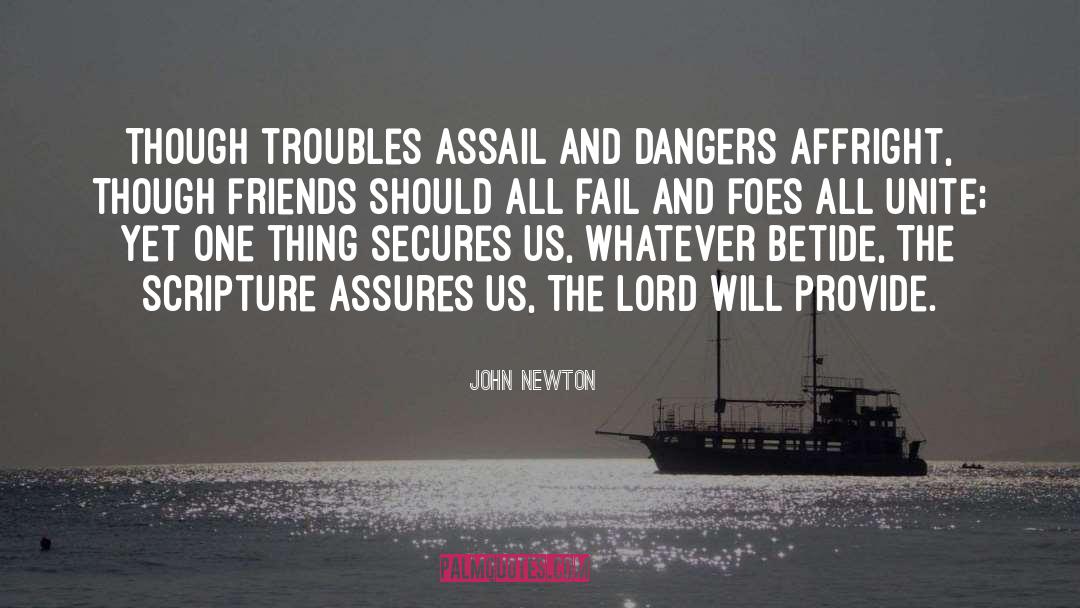 Dangers quotes by John Newton