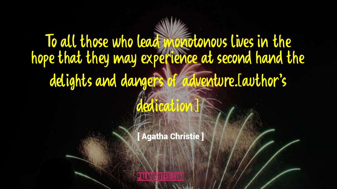 Dangers quotes by Agatha Christie