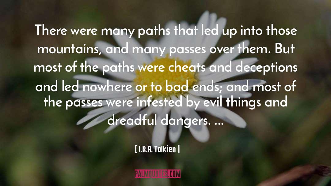 Dangers quotes by J.R.R. Tolkien