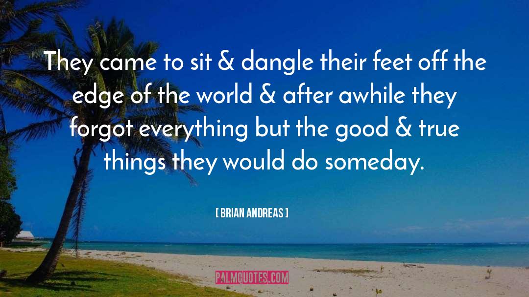 Dangle quotes by Brian Andreas