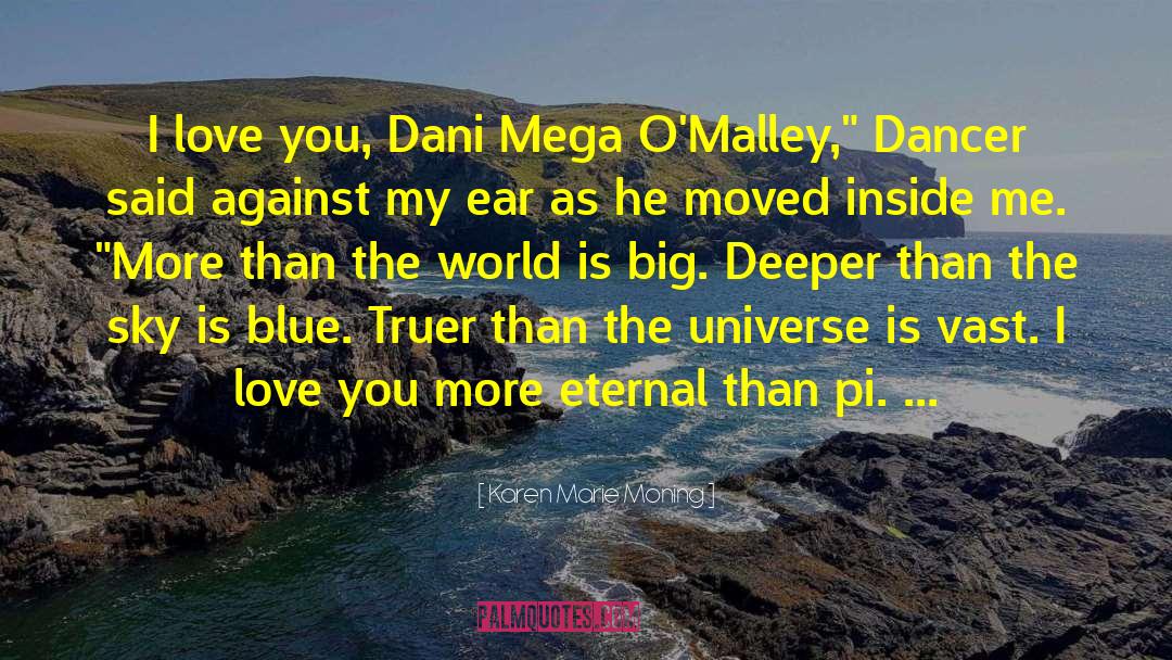 Dani O Malley Fever Series quotes by Karen Marie Moning