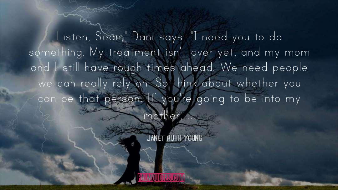 Dani quotes by Janet Ruth Young