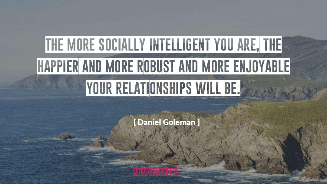 Daniel And Grace quotes by Daniel Goleman