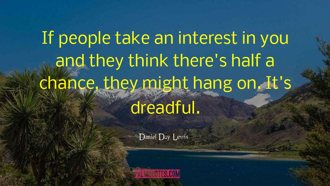 Daniel Da Silva quotes by Daniel Day-Lewis