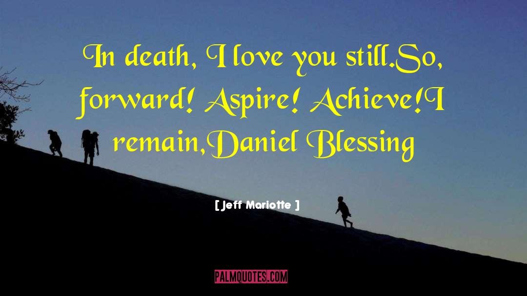 Daniel Dyer quotes by Jeff Mariotte