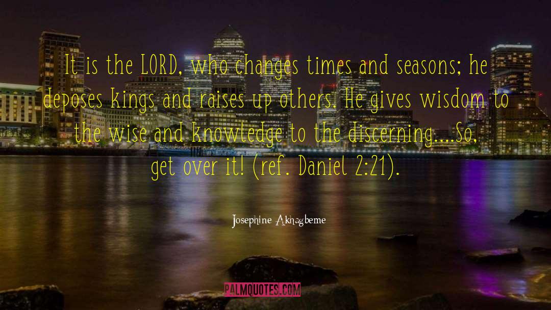 Daniel Dyer quotes by Josephine Akhagbeme