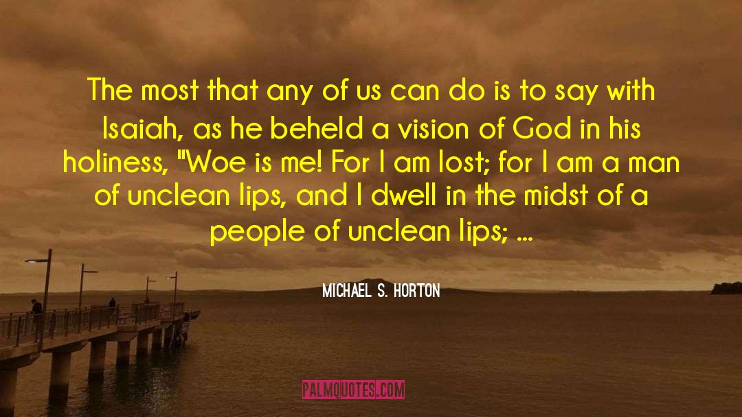 Daniel S Vision quotes by Michael S. Horton