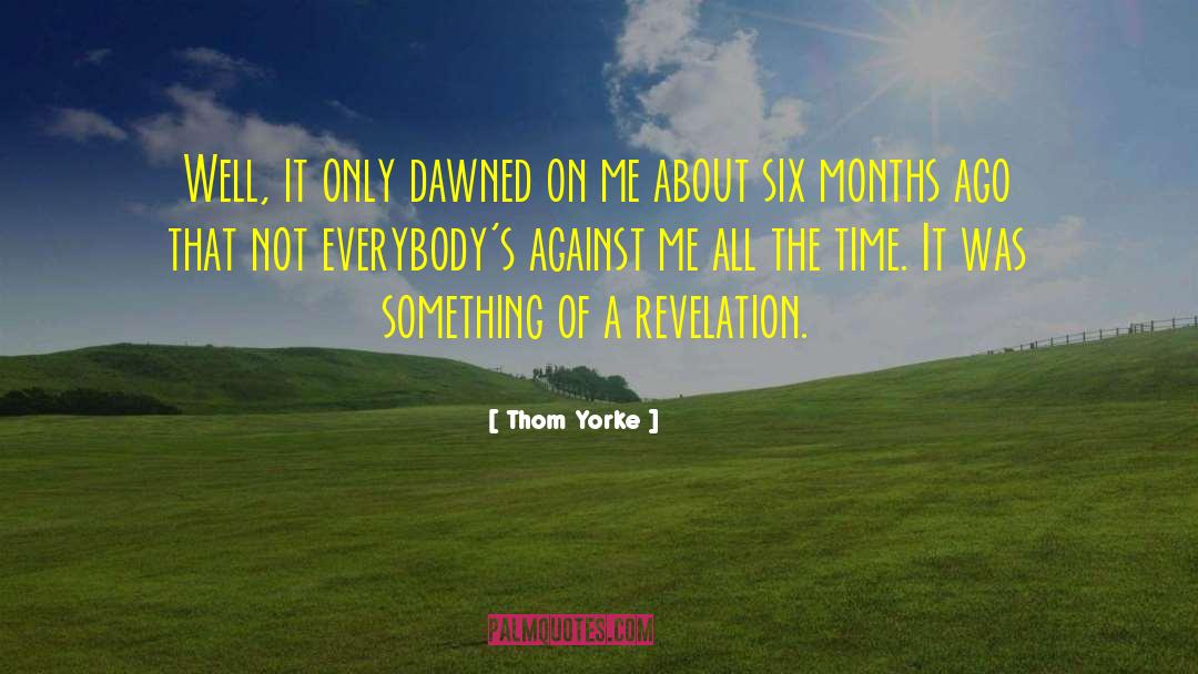 Daniel Six quotes by Thom Yorke