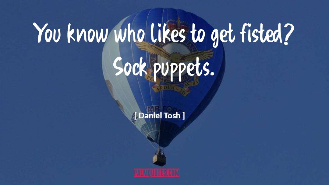 Daniel Tosh quotes by Daniel Tosh