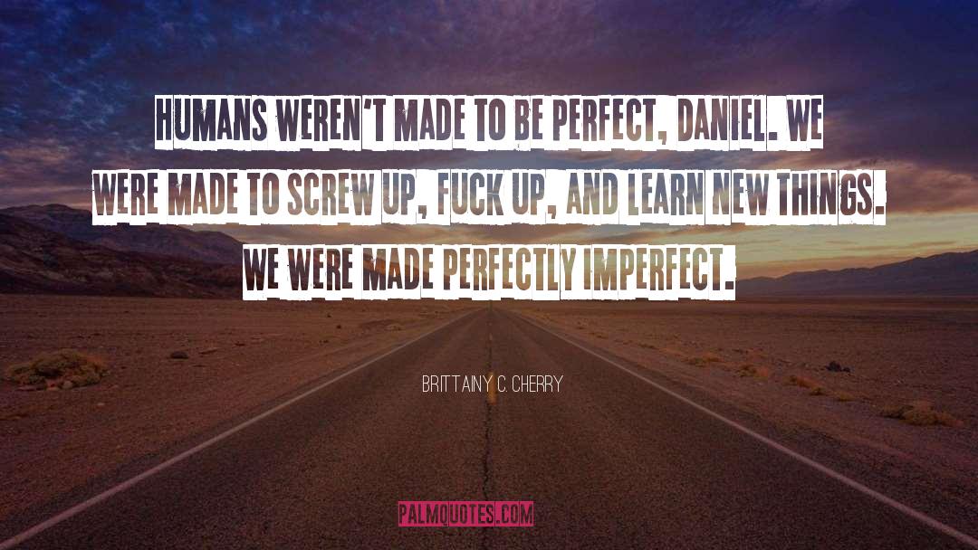 Daniel X quotes by Brittainy C. Cherry