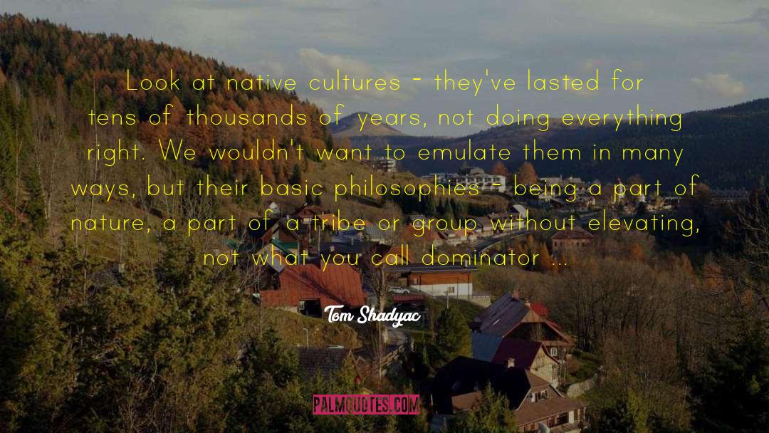 Danites Tribe quotes by Tom Shadyac