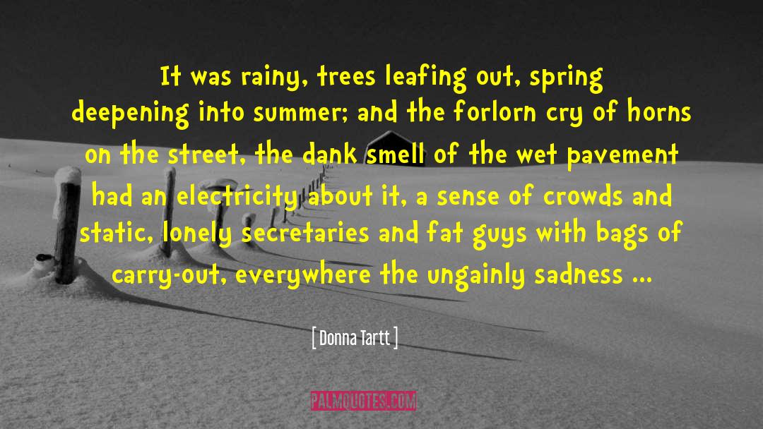 Dank quotes by Donna Tartt