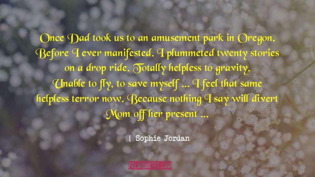 Dannelly Park quotes by Sophie Jordan